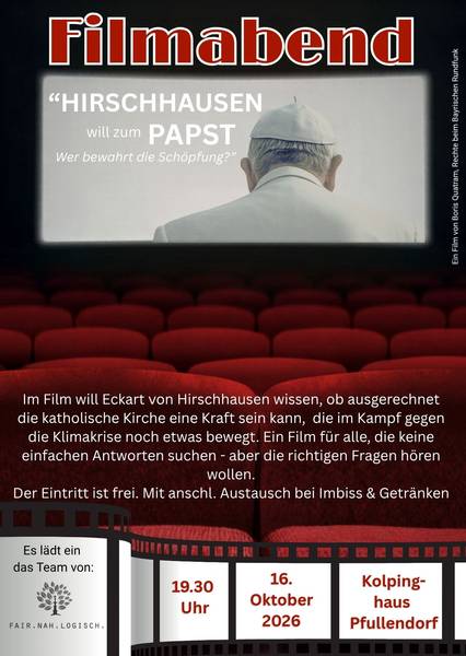 Quelle: Silke Dürr, Röm.-kath. Kirchengemeinde Sigmaringen KdöR Plakat auf dem ein Filmabend beworben wird. Auf dem Bild sieht man Kinositze mit Blick auf eine Leinwand. Auf der Leinwand ist der Papst von hinten zu sehen.